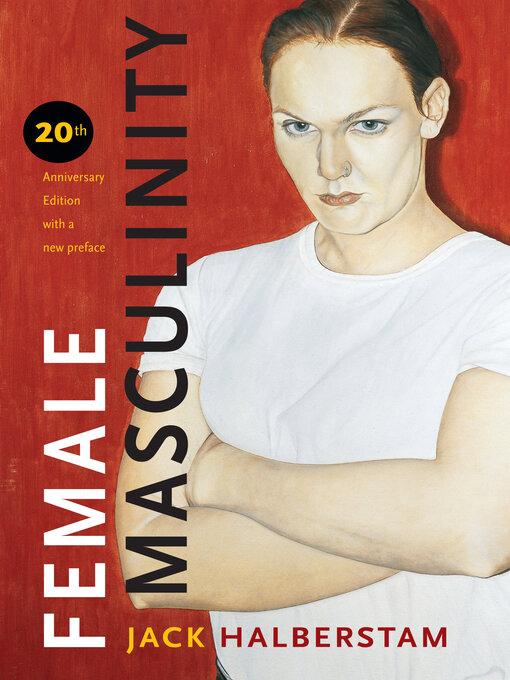 Title details for Female Masculinity by Jack Halberstam - Wait list